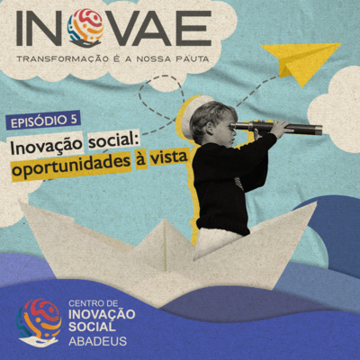 Inovação Social, oportunidades a vista.