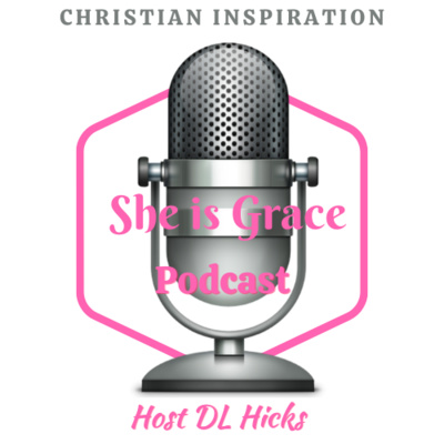She Is Grace Podcast