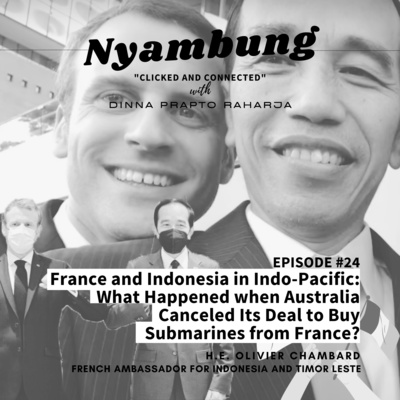 #24 France and Indonesia in Indo-Pacific: What Happened when Australia Canceled Its Deal to Buy Submarines from France? #24 France and Indonesia in Indo-Pacific: What Happened when Australia Canceled Its Deal to Buy Submarines from France?