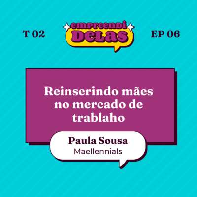 Empreendidelas - Empreendedorismo feminino na prática!