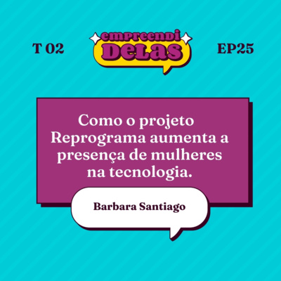 Empreendidelas - Empreendedorismo feminino na prática!