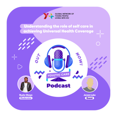 S02E10: Understanding the role of self-care in achieving Universal Health Coverage