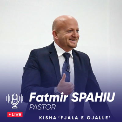 "Perëndia i bën shërbëtorët e vet flakë zjarri!"- Pastor Fatmir Spahiu/ Dt.28.05.2022 episode artwork