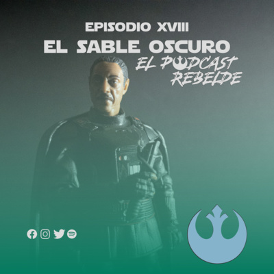 Episodio XIX: El Sable Oscuro.