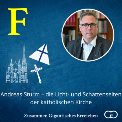 Andreas Sturm: Warum ein Generalvikar die katholische Kirche verlässt und was es für Gründe gibt zu bleiben Andreas Sturm: Warum ein Generalvikar die katholische Kirche verlässt und was es für Gründe gibt zu bleiben