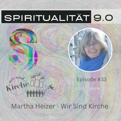 Martha Heizer: 28 Jahre lang Einstehen für eine geschwisterlichen Kirche in Österreich und der ganzen Welt Martha Heizer: 28 Jahre lang Einstehen für eine geschwisterlichen Kirche in Österreich und der ganzen Welt