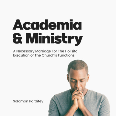 Academia and Ministry Introduction