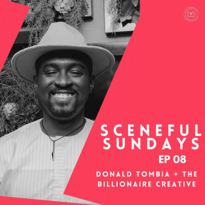 S02 E08 - Donald Tombia + The Billionaire Creative