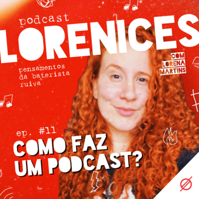 #11 - Como faz um podcast?