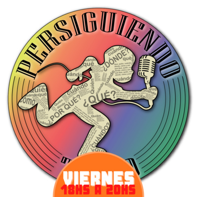 PERSIGUIENDO TODO - 21-02-2022 episode artwork