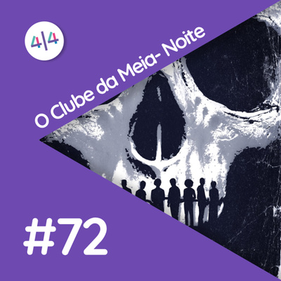 4por4 #72 - Clube da Meia Noite, Chucky, American Horror Story, Scream e o Terror na tv.