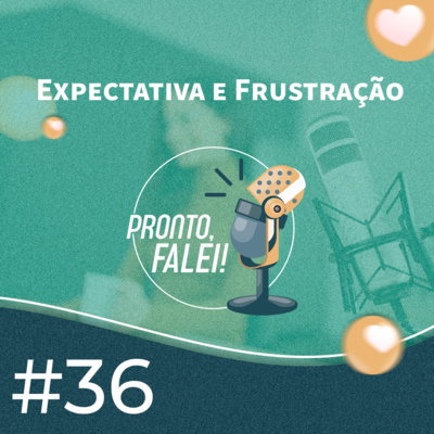 Pronto, falei!