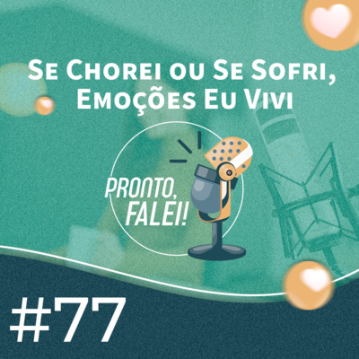 Pronto, falei!