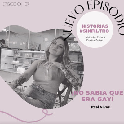 Historias #Sin Filtros