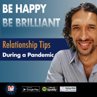 Relationship Tips During a Global Pandemic (Coronavirus)