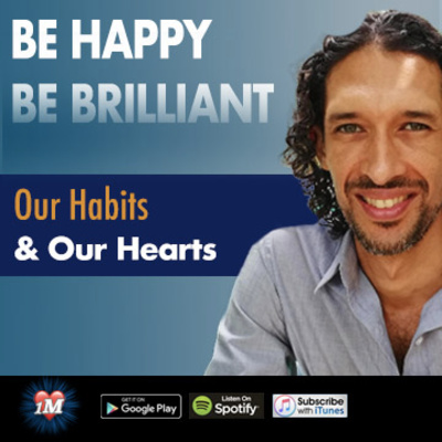 Our Habits and Our Heart