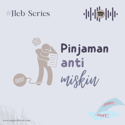 Jleb Series | Pinjaman Anti Miskin