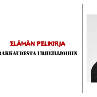Elämän Pelikirja -rakkaudesta urheilijoihin