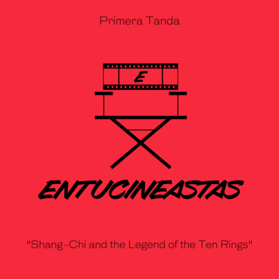 Primera Tanda: Shang-Chi and the Legend of the Ten Rings