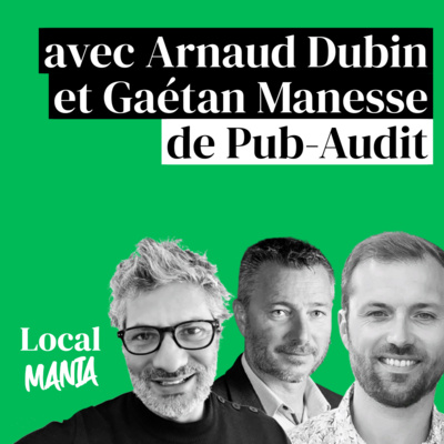 Local Mania, le podcast 100% marketing local by The Ramp