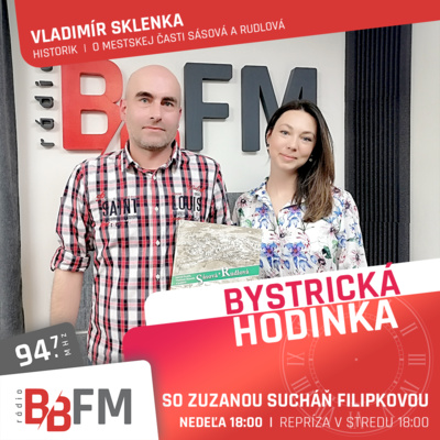 Bystrická hodinka v BB FM #32 - O mestských častiach Rudlová a Sásová episode artwork