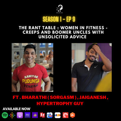 The Rant Table : Women in Fitness - Creeps and Boomer uncles with Unsolicited advice The Rant Table : Women in Fitness - Creeps and Boomer uncles with Unsolicited advice