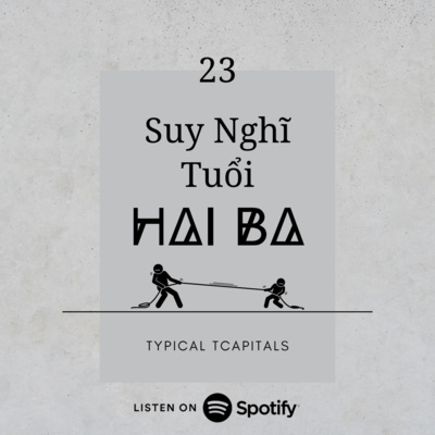 Series "Ngẫu to the hứng" - #2: "Suy nghĩ tuổi 23"