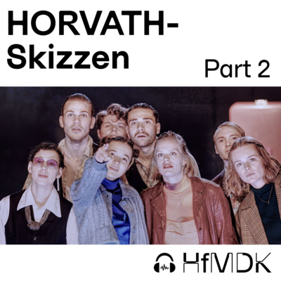 HORVARTH-Skizzen, Part 2