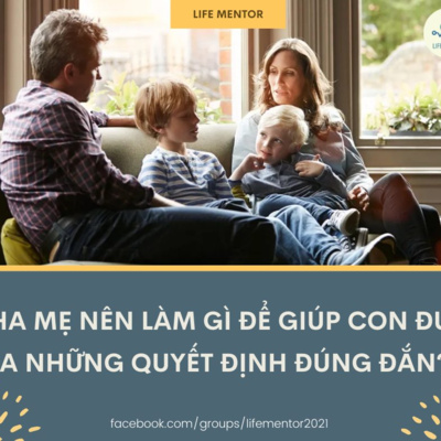 Life Mentor - Cha Mẹ Dẫn Lối