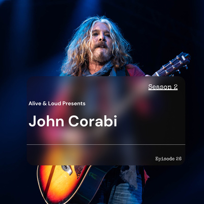 Alive & Loud Ep.26 w/ John Corabi