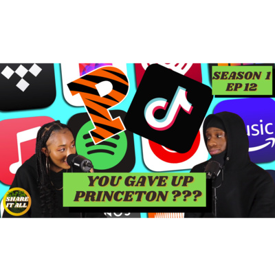 YOU TURNED DOWN PRINCETON FOR WHAT???