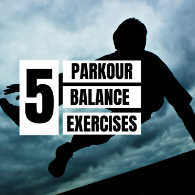5 Parkour Balance Exercises