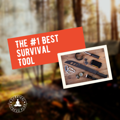 The #1 Best Survival Tool