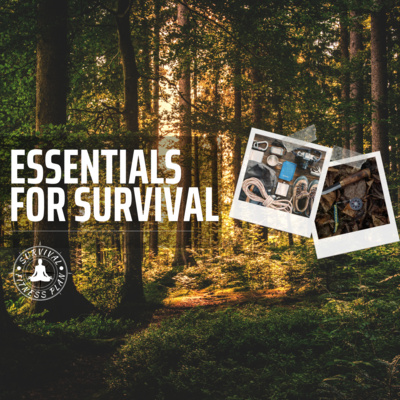 Essentials for Survival