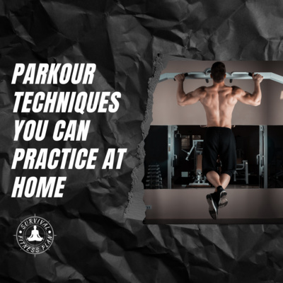Parkour Techniques You Can Practice at Home