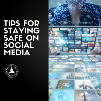 Tips for Staying Safe on Social Media