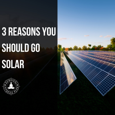 3 Reasons You Should Go Solar