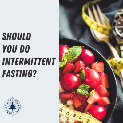 Should You Do Intermittent Fasting?
