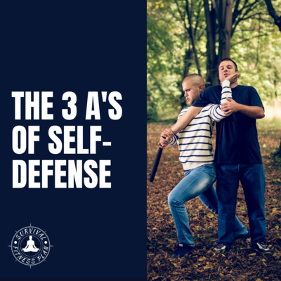 The 3 A's of Self-Defense