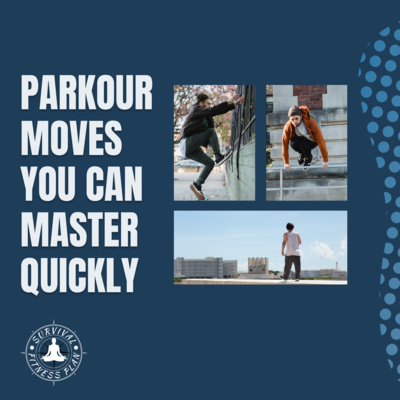 Parkour Moves You Can Master Quickly