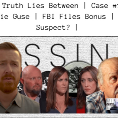 The Truth Lies Between | Karlie Guse | Episode 8 The FBI Files | |MPCN|