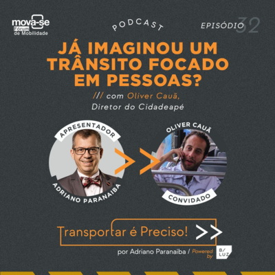 Episódio #32 - Já imaginou um trânsito focado em pessoas? | Minidoc Transportar é Preciso