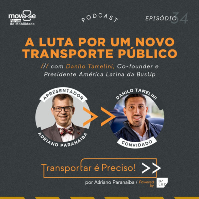 Episódio #34 - A luta por um novo transporte público! 