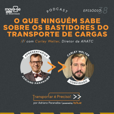 Episódio #38 - Os Bastidores do Transporte de Cargas