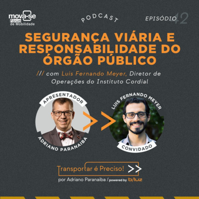 Episódio #42 - Segurança viária e responsabilidade do órgão público