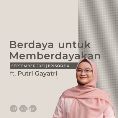 EP4 - Berdaya untuk Memberdayakan