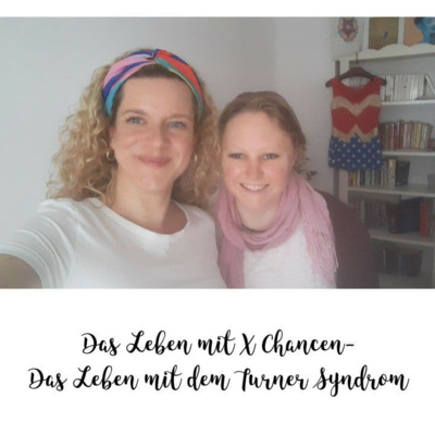 Das Leben mit X Chancen - Das Leben mit dem Turner Syndrom