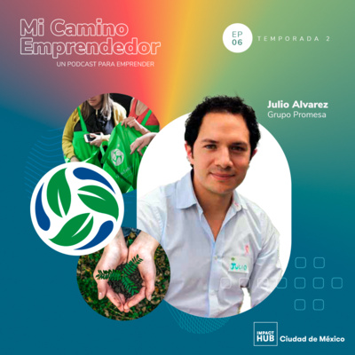 "Tratar de hacerlo todo por ti mismo, es imposible" - Julio Álvarez, fundador de Grupo Promesa