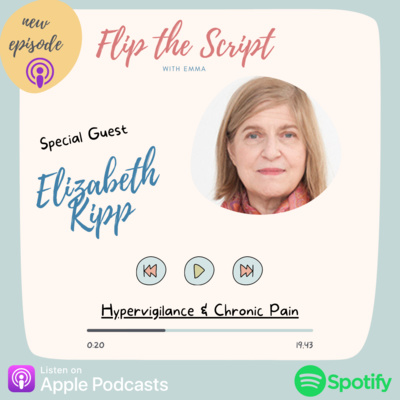 Hypervigilance & 40 Years Of Chronic Pain: Special Guest Elizabeth Kipp