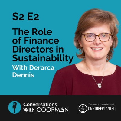 S2 E2: The Role of Finance Directors in Sustainability With Derarca Dennis